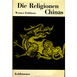 Verlag W. Kohlhammer Die Religionen Chinas, von Werner Eichhorn