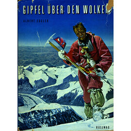 Verlag Hallwag Bern Gipfel über den Wolken, von Albert Eggler