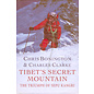 Weidenfeld &Nicholson, London Tibet's Secret Mountain, by Chris Bonington, Charles Clarke