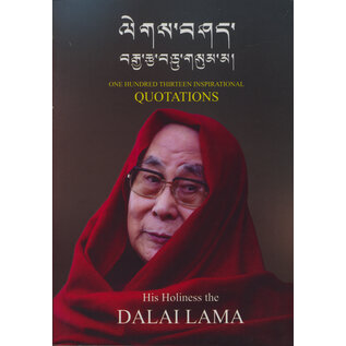 Tibetan Translation and Research Institute One Hundred Thirteen Inpirational Quotations, by His Holness Dalai Lama