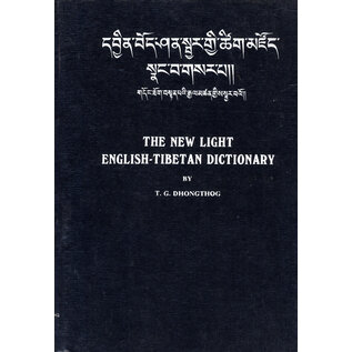 Sakya Centre Rajpur, Dehradun The New Light English-Tibetan Dictionary, by T.G. Dhongthog