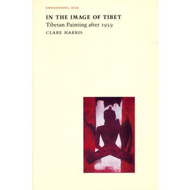 Reaktion Books In the Image of Tibet, by Claire Harris