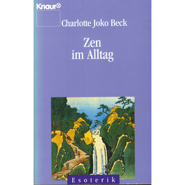 Knaur Taschenbuch Zen im Alltag, von Charlotte Joko Beck
