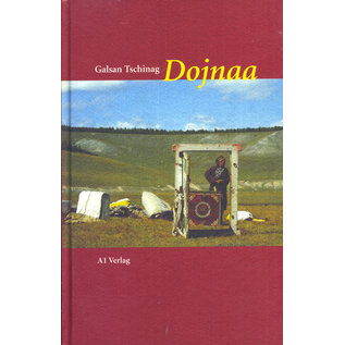 A1 Verlag Dojnaa, von Galsan Tschinag