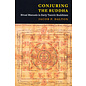 Columbia University Press Conjuring the Buddha: Ritual Mnuals in Early Tantric Buddhism, by Jacob P. Dalton