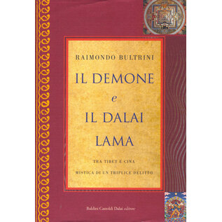 Baldini Castoldi Dalai editore Il Demone e il Dalai Lama: Tra Tibet e Cina, mystica di un triplice delitto