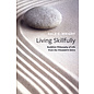 Oxford University Press Living Skillfully: Buddhist Philosophy from the Vimalakirti Sutra, by Dale S. Wrigth