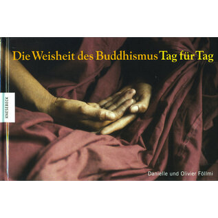 Knesebeck Die Weisheit des Buddhismus Tag für Tag, von Danielle und Olivier Föllmi