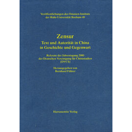 Harrassowitz Zensur: Text und Aurorität in China, hrg. von Bernhard Führer