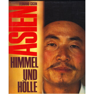 Mondo Verlag, Lausanne Asien: Himmel und Hölle, von Fernand Gigon