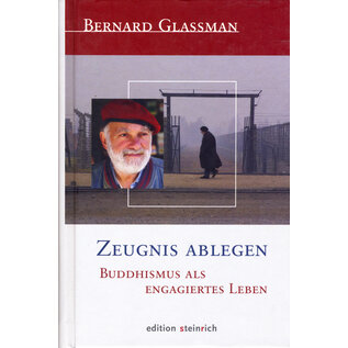 edition steinreich Zeugnis ablegen, von Bernard Glassman