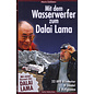 Weltsichten Mit dem Wasserwerfer zum Dalai Lama, von Mario Goldstein