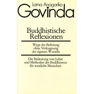 Otto Wilhelm Barth Verlag Buddhistische Reflexionen: Über die Bedeutung des Buddhismus für den Westen