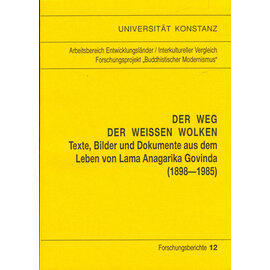 Universität Konstanz Der Weg der Weissen Wolken: Texte und Bilder ...,  von Detlef Kantowsky