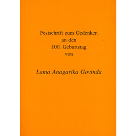 Orden Arya Maitrya Festschrift zum Gedenken an den 100. Geburtstag von Lama Anagarika Govinda
