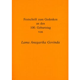 Orden Arya Maitrya Festschrift zum Gedenken an den 100. Geburtstag von Lama Anagarika Govinda