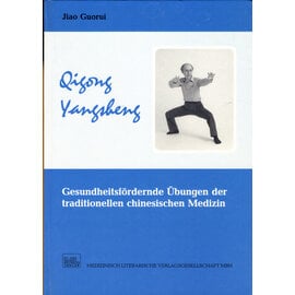 Medizinisch Literarische Verlagsanstalt Qigong Yangsheng, von Jiao Guorui