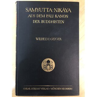 Oskar Schloss Verlag München Samyutta-Nikaya, (Vol 2): Aus dem Pali Kanon der Buddhisten, von Wilhelm Geiger