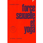 Au Signal, Lausanne Force sexuelle et Yoga, par Elisabeth Haich