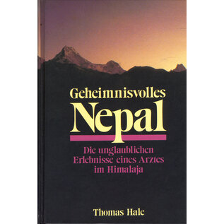 Hänssler Verlag Geheimnisvolles Nepal: Die unglaublichen Erlebnisse eines Arztes im Himalaya