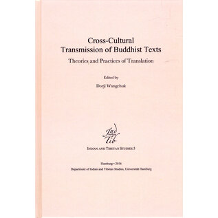 Departement of Indian and Tibetan Studies, Uni Hamburg Cross-Cultural Transmission of Buddhist Texts, by Dorji Wangchuk