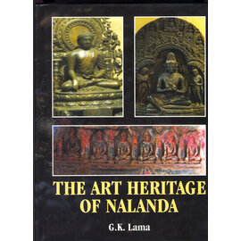 Buddhist World Press The Art Heritage of Nalanda, by G.K. Lama