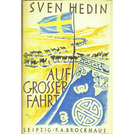 F.A. Brockhaus Leipzig Auf Grosser Fahrt, von Sven Hedin