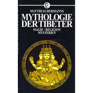 Athenaion / Phaidon Verlag, Essen Mythologie der Tibeter, von Matthias Hermanns