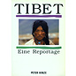 Edition Hinze, München Tibet: Eine Reportage, von Peter Hinze