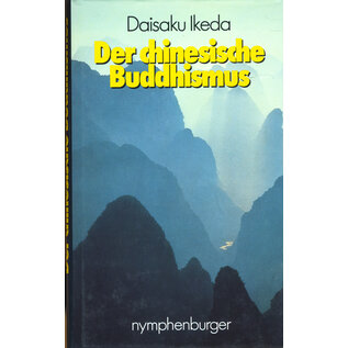 Nymphenburger München Der chinesische Buddhismus, von Daisaku Ikeda