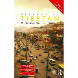 Routledge Colloquial Tibetan, by Jonathan Samuels