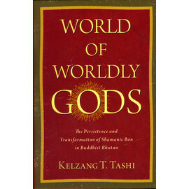 Oxford University Press World of Worldly Gods, by Kelzang T. Tashi