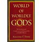 Oxford University Press World of Worldly Gods, by Kelzang T. Tashi