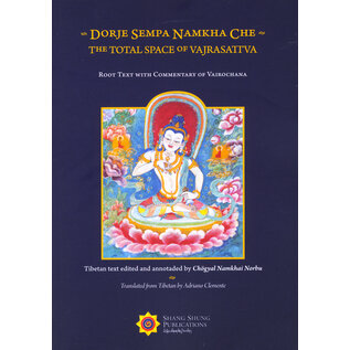 Shang Shung Publications Dorje Sempa Namkha Che: The Total Space of Vajrasattva