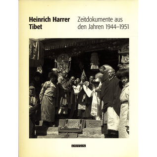 Offizin Verlag Zürich Tibet: Zeitdokumente aus den Jahren 1944-1951, von Heinrich Harrer