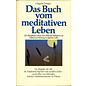 Otto Wilhelm Barth Verlag Das Buch vom meditativen Leben, von Chögyam Trungpa