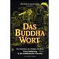 O.W. Barth Das Buddha Wort: Das Schatzhaus der heiligen Schriften, von Dennis Lingwood