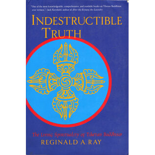 Shambhala Indestructible Truth: The Living Tradition of Tibetan Buddhism