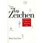 epubli Am Anfang war das Zeichen: Schriftzeichen als Schlüssel zur chinesischen Welt