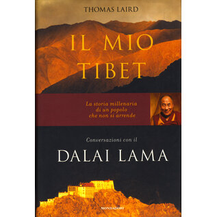 Mondadori, Milano Il mio Tibet: Conversazioni con il Dalai Lama, di Thomas Laird