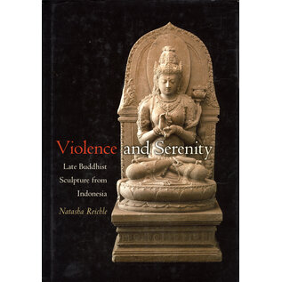 University of Hawai'i Press Violence and Serenity: Late Buddhist Sculpture from Indonesia