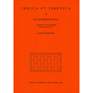 Indica et Tibetica Verlag Das Kathinavadana, von Almuth Degener