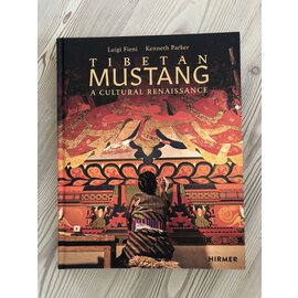 Hirmer Verlag Tibetan Mustang: A Cultural Renaissance, by Luigi Fieni, Kenneth Parker