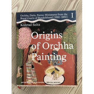 Artibus Asiae Publishers Origins of Orchha Painting, by Konrad Seitz