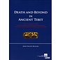 Verlag der Österreichischen Akademie der Wissenschaften Death and Beyond in Ancient Tibet, by John Vincent Bellezza