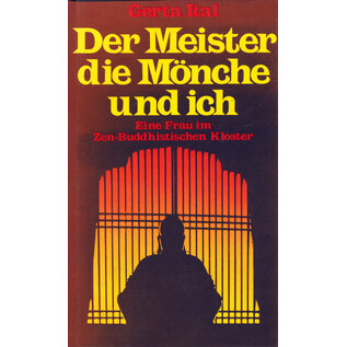 Otto Wilhelm Barth Verlag Der Meister die Mönche und ich, von Gerta Ital