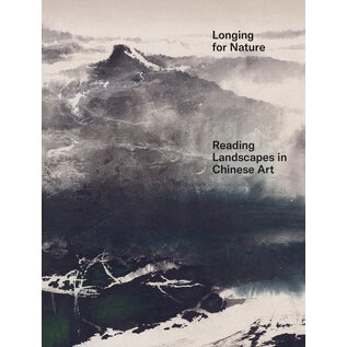 Museum Rietberg Zürich Longing for Nature: Reading Landscapes in Chinese Art, Rietberg Museum