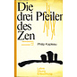 Otto Wilhelm Barth Verlag Die drei Pfeiler des Zen, von Philip Kapleau