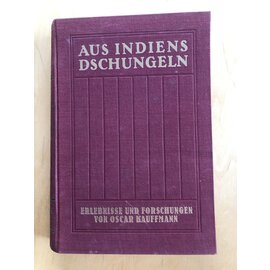 Kurt Schroeder Verlag Bonn Aus Indiens Dschungeln: Erlebnisse und Forschungen von Oscar Kaufmann