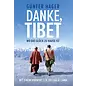 Günter Hager Danke Tibet! Wo das Glück zu Hause ist, von Günther Hager